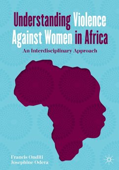 Understanding Violence Against Women in Africa - Onditi, Francis;Odera, Josephine