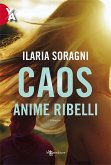 Caos - Anime ribelli (eBook, ePUB)