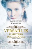 Versailles: il mistero della loggia (eBook, ePUB) Versailles: il mistero della loggia (eBook, ePUB)
