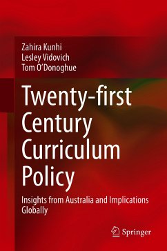 Twenty-first Century Curriculum Policy (eBook, PDF) - Kunhi, Zahira; Vidovich, Lesley; O'Donoghue, Tom