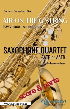 Air on the G string - Sax Quartet (score & parts) (fixed-layout eBook, ePUB) - Sebastian Bach, Johann