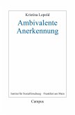 Ambivalente Anerkennung (eBook, PDF)