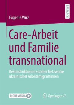 Care-Arbeit und Familie transnational - Wirz, Eugenie