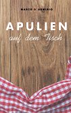 Apulien auf dem Tisch (fixed-layout eBook, ePUB)