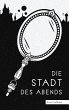 Die Stadt des Abends (eBook, ePUB) - Bild 1