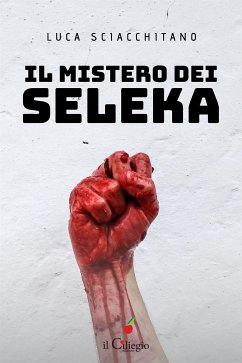 Il mistero dei Seleka (eBook, ePUB) - Sciacchitano, Luca
