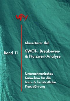 SWOT-, Break-Even- & Nutzwert-Analyse (eBook, ePUB) - Thill, Klaus-Dieter