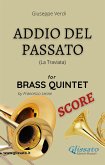 Addio del Passato - Brass Quintet (score) (fixed-layout eBook, ePUB)