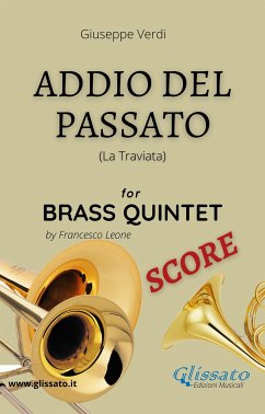 Addio del Passato - Brass Quintet (score) (fixed-layout eBook, ePUB) - Verdi, Giuseppe