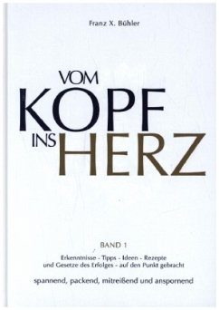 Doppelbuch Vom Kopf ins Herz / Heute, hier, jetzt - Bühler, Franz X.;Thor, Katharina;Prizotti, Nicolas