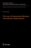 The Law of Interactions Between International Organizations (eBook, PDF)