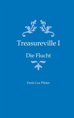 Treasureville I (eBook, ePUB) - Pfister, Daria Lea