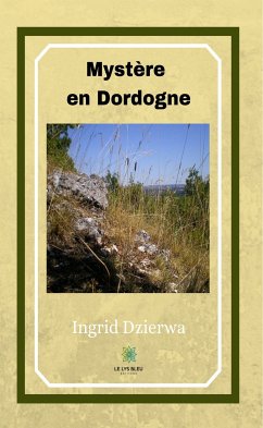 Mystère en Dordogne (eBook, ePUB) - Dzierwa, Ingrid