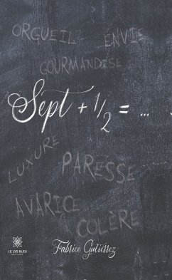 Sept + ½ = … (eBook, ePUB) - Gutierrez, Fabrice