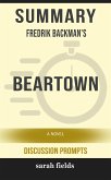 Summary of Fredrik Backman's Beartown: A Novel : Discussion Prompts (eBook, ePUB)