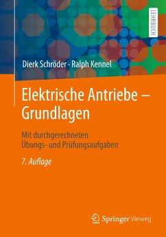 Elektrische Antriebe ¿ Grundlagen - Schröder, Dierk;Kennel, Ralph