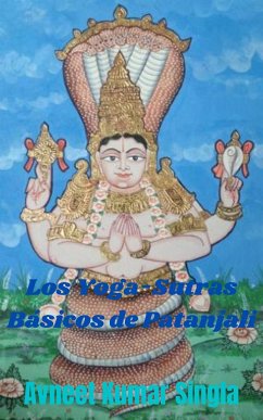 Los Yoga-Sutras Básicos de Patanjali (eBook, ePUB) - Kumar Singla, Avneet