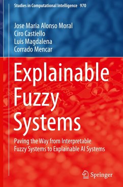 Explainable Fuzzy Systems - Alonso Moral, Jose Maria;Castiello, Ciro;Magdalena, Luis