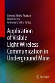 Application of Visible Light Wireless Communication in Underground Mine (eBook, PDF)
