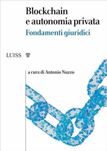 Blockchain e autonomia privata (eBook, ePUB) Blockchain e autonomia privata (eBook, ePUB)