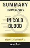 Summary of Truman Capote's In Cold Blood: A True Account of a Multiple Murder and Its Consequences (Discussion Prompts) (eBook, ePUB)