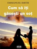 Cum Să Îți Găsești Un Soț (eBook, ePUB)