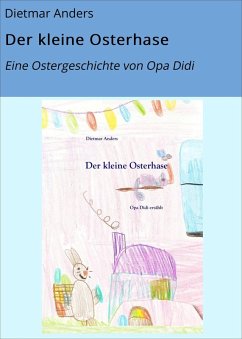 Der kleine Osterhase (eBook, ePUB) - Anders, Dietmar; Rettel, Marit