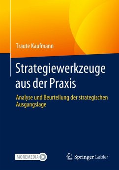 Strategiewerkzeuge aus der Praxis - Kaufmann, Traute