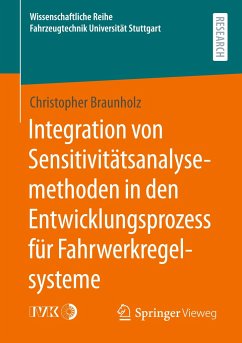 Integration von Sensitivitätsanalysemethoden in den Entwicklungsprozess für Fahrwerkregelsysteme - Braunholz, Christopher