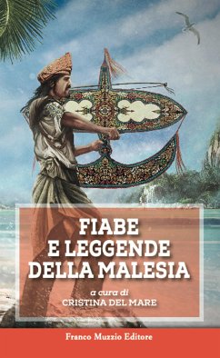 Fiabe e leggende della Malesia (eBook, ePUB) - Del Mare, Cristina