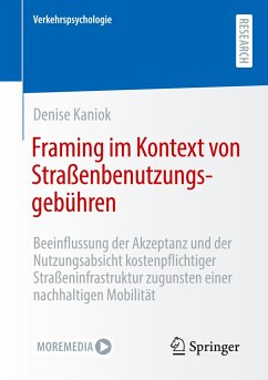 Framing im Kontext von Straßenbenutzungsgebühren - Kaniok, Denise