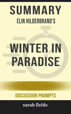 Summary of Elin Hilderbrand's Winter In Paradise (Discussion Prompts) (eBook, ePUB) - Fields, Sarah