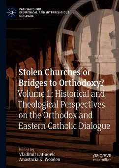 Stolen Churches or Bridges to Orthodoxy? (eBook, PDF)