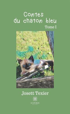 Contes du chaton bleu - Tome I (eBook, ePUB) - Texier, Josett