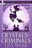 Crystals and Criminals (Magic & Mystery, #8) (eBook, ePUB)