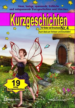 Kurzgeschichten für Kinder und Erwachsene Nr.4 (eBook, ePUB) - Otto, Mario