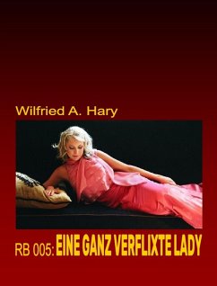 RB 005: Eine ganz verflixte Lady (eBook, ePUB) - Hary, Wilfried A.