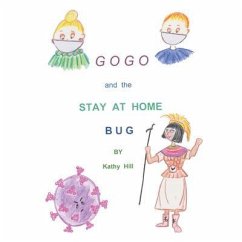 GOGO and The Stay At Home Bug (eBook, ePUB) - Hill, Kathy