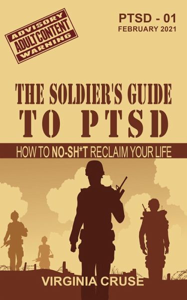The Soldier's Guide to PTSD (eBook, ePUB) The Soldier's Guide to PTSD (eBook, ePUB)