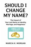 Should I Change My Name? (eBook, ePUB)