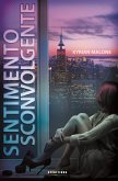 Sentimento Sconvolgente (Romanzo lesbico, #1) (eBook, ePUB) Sentimento Sconvolgente (Romanzo lesbico, #1) (eBook, ePUB)
