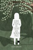 Sobre todas as coisas que nunca falei (eBook, ePUB)