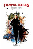 Tiempos felices (eBook, ePUB)