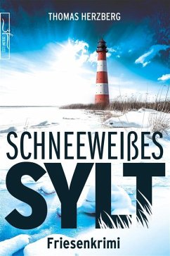 Schneeweißes Sylt / Hannah Lambert ermittelt Bd.5 (eBook, ePUB) - Herzberg, Thomas