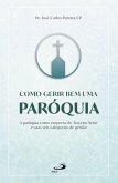 Como gerir bem uma paróquia (eBook, ePUB)