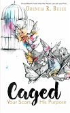 Caged: Your Scars His Purpose (eBook, ePUB)