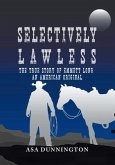 Selectively Lawless (eBook, ePUB)