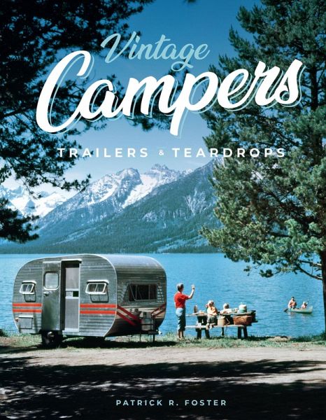 Vintage Campers, Trailers & Teardrops (eBook, ePUB)
