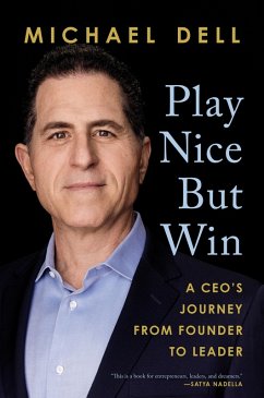 Play Nice But Win (eBook, ePUB) - Dell, Michael; Kaplan, James