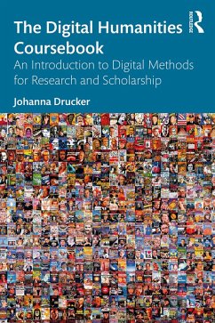 The Digital Humanities Coursebook (eBook, ePUB) - Drucker, Johanna